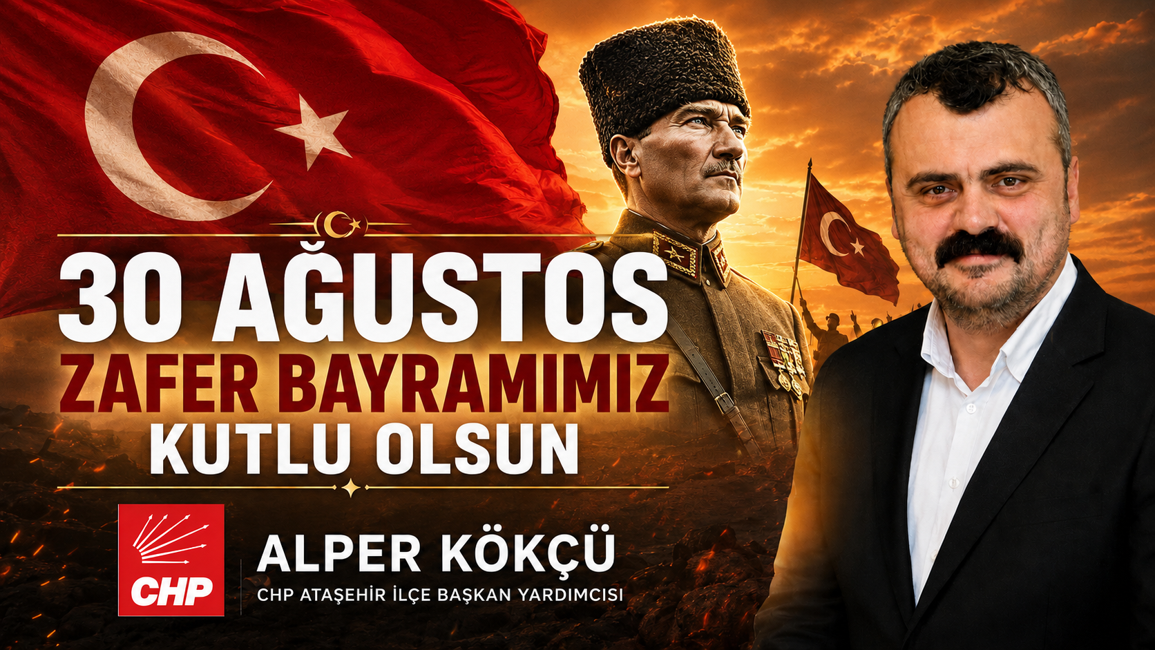 CHP Ataşehir İlçe Başkan Yardımcısı Alper Kökçü'den 30 Ağustos Zafer Bayramı mesajı