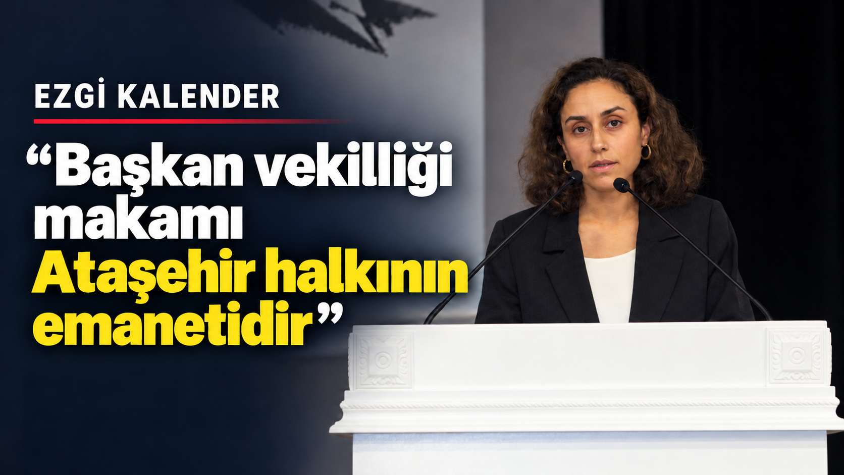 Meclis Üyesi Ezgi Kalender: “Başkan vekilliği makamı Ataşehir halkının emanetidir”