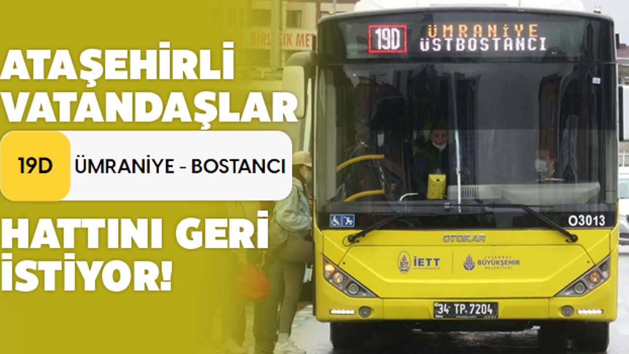 Ataşehirli Vatandaşlar 19-D Otobüs Hattı'nın Tam Gün Hizmet Vermesini İstiyor!