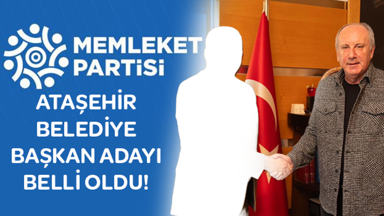 Memleket Partisi Ataşehir Belediye Başkan adayı belli oldu!