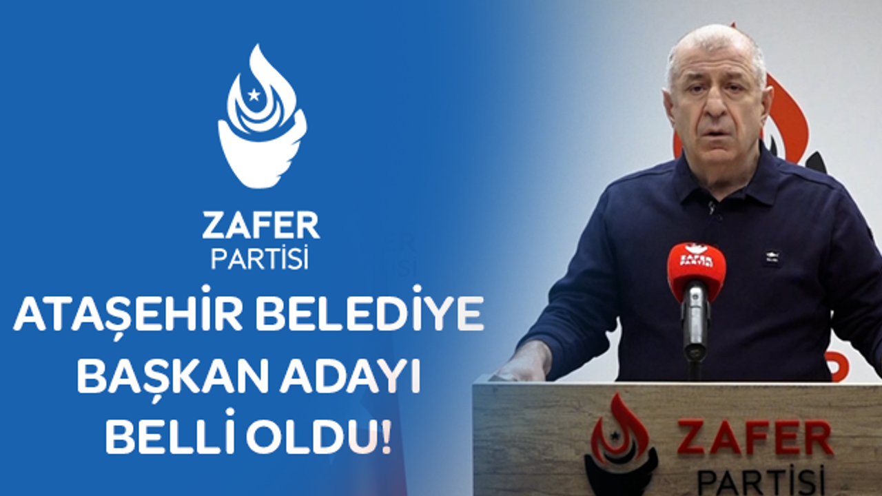 Zafer Partisi Ataşehir Belediye Başkan Adayını Açıkladı
