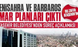 Ataşehir Belediyesi'nden İmar Süreci ile ilgili önemli açıklama!