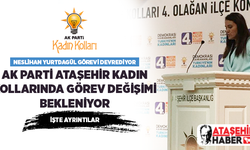 AK Parti Ataşehir İlçe Kadın Kolları Başkanlığında Görev Değişimi Yaşanacak