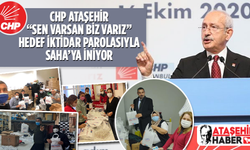 CHP Ataşehir, 'Sen Varsan Biz Varız!' diyerek sahaya iniyor