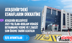 Ataşehir'de 2021 İlan ve Reklam Vergisi Beyan ve Ödeme Süresi Uzatıldı