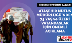 Ataşehir'de 75 yaş ve üzeri vatandaşlara evde nüfus hizmeti başladı