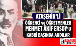 İstiklal Şairi Mehmet Akif Ersoy Ataşehir'li öğrenciler ve idareciler tarafından kabri başında anıldı