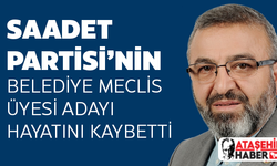 Saadet Partisi Ataşehir'in Acı Kaybı
