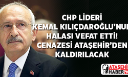 Kemal Kılıçdaroğlu'nun Halası Hayatını Kaybetti! Cenazesi Ataşehir'den kaldırılacak...