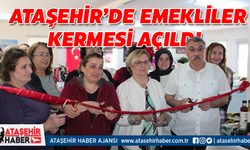 Ataşehir'de emekliler kermesi açıldı
