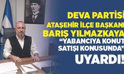 DEVA Partisi Ataşehir İlçe Başkanı Barış Yılmazkaya Uyardı!