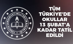Tüm Türkiye'de Eğitim - Öğretim 13 Şubat'a Kadar Ara Verildi!