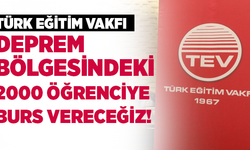Türk Eğitim Vakfı Deprem Bölgesindeki 2000 öğrenciye burs vereceğini açıkladı!