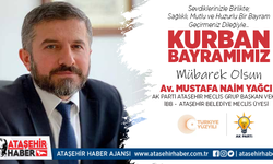AK Parti Ataşehir Grup Başkan Vekili Av. Mustafa Naim Yağcı'nın Kurban Bayramı Mesajı