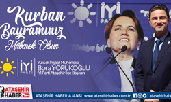 İYİ Parti Ataşehir İlçe Başkanı Bora Yörükoğlu'ndan Kurban Bayramı Mesajı
