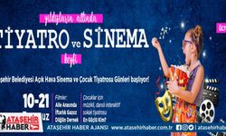 Ataşehir'de açık hava tiyatro ve sinema günleri başlıyor