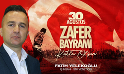 STK Yöneticisi - İş İnsanı Fatih Yelekoğlu, '30 Ağustos Birlik ve Beraberliğin Sembolüdür'