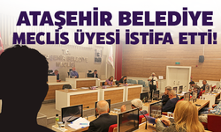 Ataşehir Belediye Meclis Üyesi İstifa Etti
