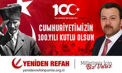 Yeniden Refah Partisi İlçe Başkanı Bülent Tüylü, Cumhuriyetimizin 100.Yılını Kutluyorum