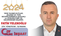 STK Yöneticisi - İş İnsanı Fatih Yelekoğlu, 'Yeni yılımız kutlu olsun'