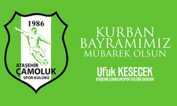 Ataşehir Çamolukspor Kulübü Başkanı Ufuk Kesecek: 'Kurban Bayramınız Kutlu Olsun'