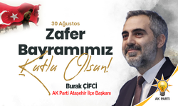 AK Parti Ataşehir İlçe Başkanı Burak Çifci, 30 Ağustos Zafer Bayramımızın 103'ncü yıl dönümü kutlu olsun