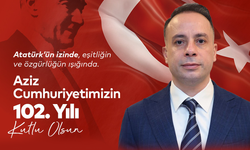 BELEDİYE BAŞKAN YARDIMCISI BİRKAN BİROL YILDIZ'DAN 29 EKİM MESAJI