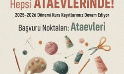 ATAEVLERİNDE YENİ DÖNEM KURS KAYITLARI DEVAM EDİYOR