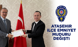 ATAŞEHİR İLÇE EMNİYET MÜDÜRÜ DEĞİŞTİ
