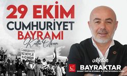 SAADET PARTİSİ İSTANBUL İL YÖNETİM KURULU ÜYESİ METİN BAYRAKTAR: 29 EKİM CUMHURİYE BAYRAMIMIZ KUTLU OLSUN