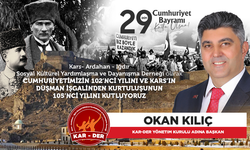 KAR-DER BAŞKANI OKAN KILIÇ: CUMHURİYETİMİZİN 102'NCİ, KARS'IN DÜŞMAN İŞGALİNDEN KURTULUŞUNUN 105'NCİ YILI KUTLU OLSUN