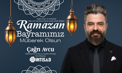 İNTİSAD GENEL BAŞKANI ÇAĞRI AVCU'DAN RAMAZAN BAYRAMI MESAJI