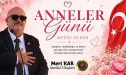 TURAN DEVLETİ TEŞKİLATLARI İSTANBUL İL BAŞKANI MERT KAR’DAN ANNELER GÜNÜ MESAJI