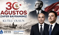 DEVA Partisi Ataşehir İlçe Başkanı Aydın Dağyapan’dan 30 Ağustos Zafer Bayramı Mesajı