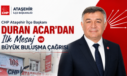 CHP Ataşehir İlçe Başkanı Duran Acar’dan İlk Mesaj ve Büyük Buluşma Çağrısı