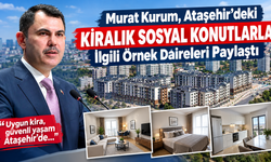 Murat Kurum, Ataşehir'deki kiralık sosyal konutlarla ilgili örnek daireleri paylaştı