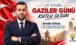 AK Parti Grup Başkan Vekili Serdar Orhan'dan 19 Eylül Gaziler Günü Mesajı