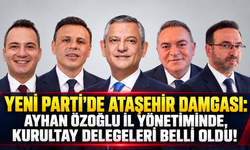 Yeni Parti  İstanbul Kongresi’nde Ataşehir’den  il yönetimine  ve kurultaya seçilen  isimler belli oldu