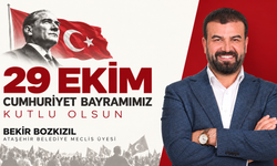Ataşehir Belediye Meclis Üyesi Bekir Bozkızıl'dan 29 Ekim Mesajı