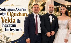 Ataşehir'in tanınmış simalarından Süleyman Akın’ın oğlu Oğuzhan, Yelda ile hayatını birleştirdi
