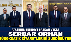 Ataşehir Belediye Başkan Vekili Serdar Orhan bürokratik ziyaretlerini sürdürüyor
