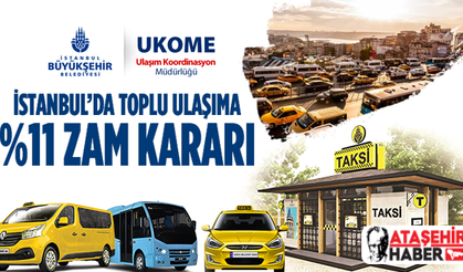 İstanbul'daki taksi, minibüs ve dolmuş ücretlerine zam!
