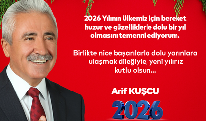 İŞ İNSANI ARİF KUŞCU'DAN YENİ YIL MESAJI