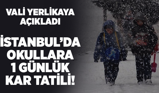 İstanbul'da eğitime bir (1) günlük kar tatili!