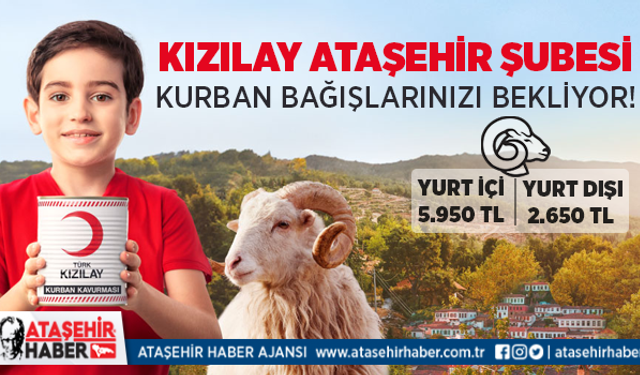Ataşehir Kızılay Şubesi Kurban Bağışlarınızı Bekliyor