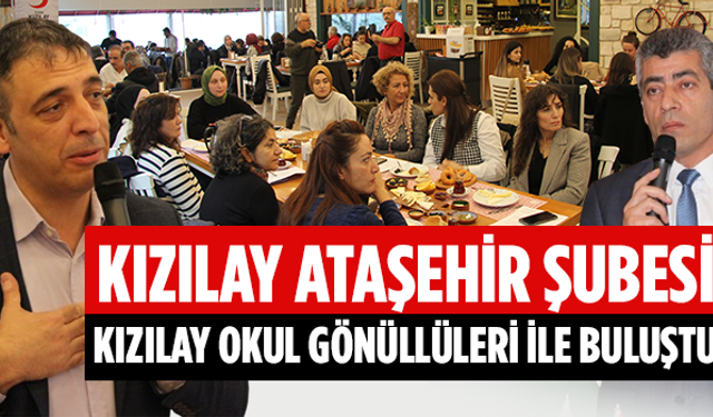 Kızılay Ataşehir Şubesi, Okul Kızılay Gönüllü Temsilcileriyle Buluştu