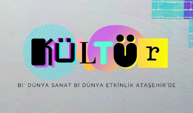 Ataşehir'de 2024 Kültür sezonu başlıyor!