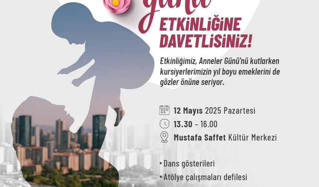 Ataşehir'de anneler gününe özel etkinlik düzenleniyor