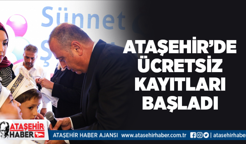 Ataşehir'de ücretsiz sünnet kayıtları başladı!