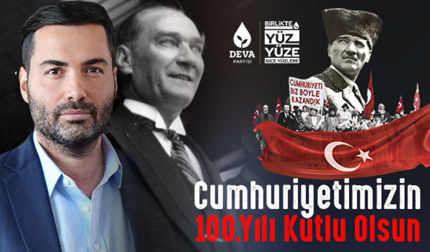 DEVA Partisi İstanbul İl Başkan Yardımcısı - İş İnsanı Cihan Aslan Özkan, 'Cumhuriyetimiz 100 yıllık tarihiyle örnek olmuştur!'